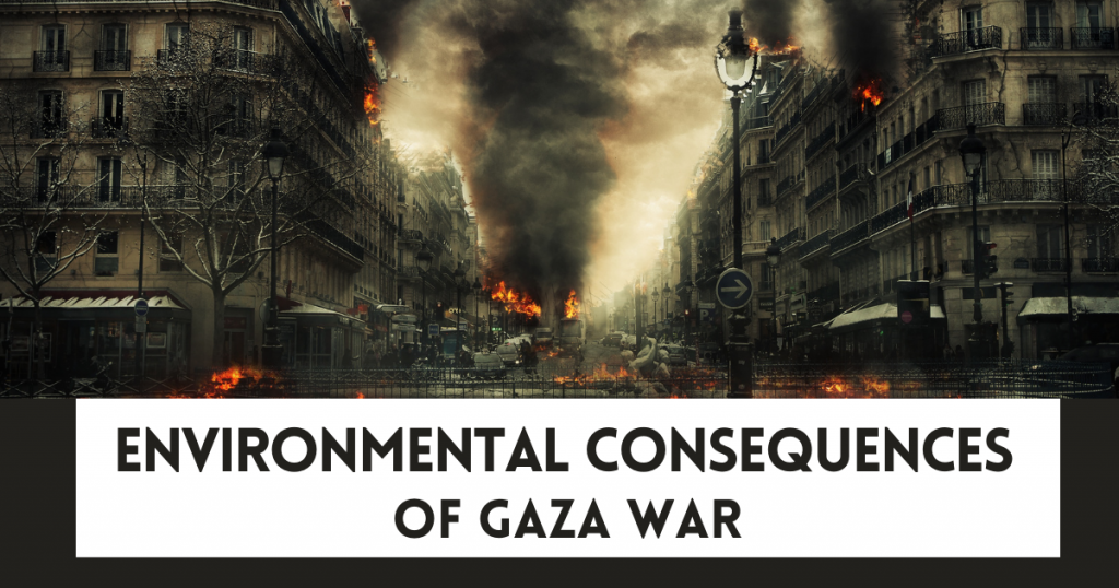 Environmental Consequences of GAZA War