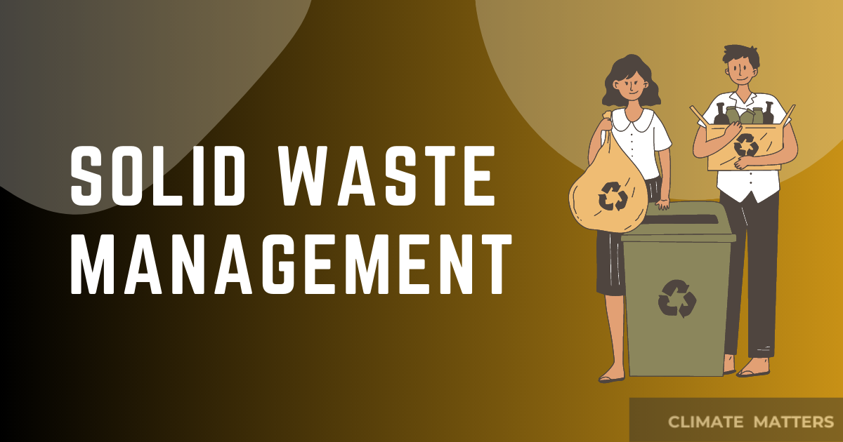 Read more about the article SOLID WASTE MANAGEMENT