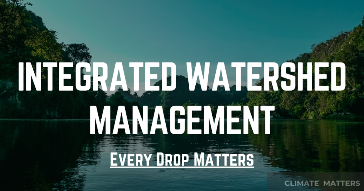 You are currently viewing What is Integrated Watershed Management
