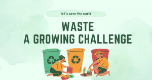 Read more about the article Waste – A Growing Challenge in Today’s Environment
