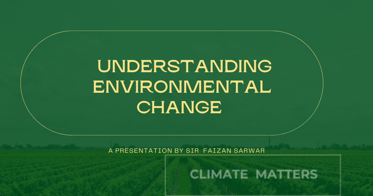 You are currently viewing Title: Understanding Environmental Change and Its Impact on Our Planet