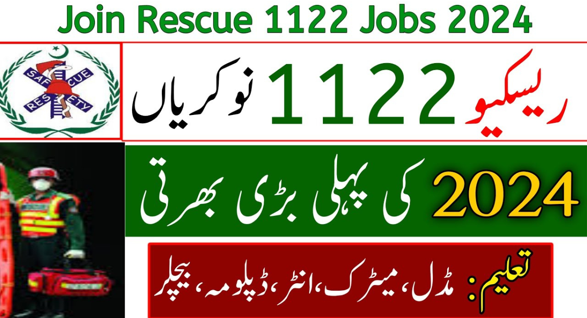 You are currently viewing Punjab Rescue 1122 Jobs 2024 June Emergency Service CTS Apply Online Emergency Officers, Drivers & Others Latest